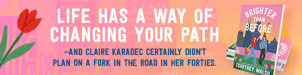 Thomas Nelson: Brighter Than Before by Courtney Walsh