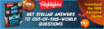 Highlights Press: Why, How, and Wow! Space by Stephanie Warren Dimmer and Andrew Brisman