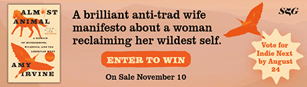 Spiegel & Grau:  Almost Animal: A Memoir of Motherhood, Wildness, and the American West by Amy Irvine