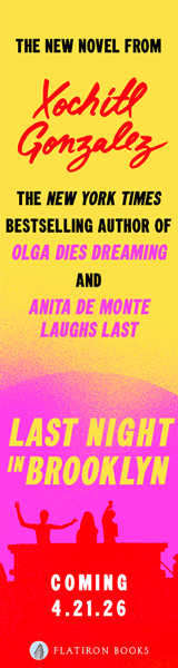 Flatiron Books: Last Night in Brooklyn by Xochitl Gonzalez