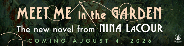 Flatiron Books: Meet Me in the Garden by Nina LaCour