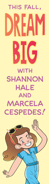 Roaring Brook Press: Dream Big (Dream On) by Shannon Hale, illustrated by Marcela Cespedes