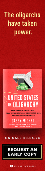St. Martin's Press: United States of Oligarchy: How America's Wealthiest Ally with Dictators, Weaken the U.S., and Destroy Democracy by Casey Michel