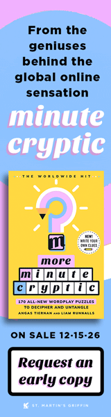 St. Martin's Griffin: More Minute Cryptic: 170 Wordplay Puzzles to Decipher, Unlock, and Untangle by Angas Tiernan