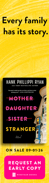 Minotaur Books: Mother Daughter Sister Stranger Hank Phillippi Ryan