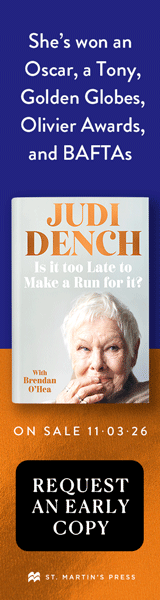 St. Martin's Press:  Is It Too Late to Make a Run for It? by Judi Dench and Brendan O'Hea