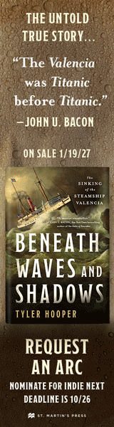 St. Martin's Press: Beneath Waves and Shadows: The Sinking of the Steamship Valencia by Tyler Hooper