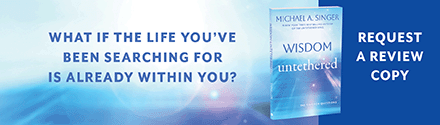 New Harbinger Publications: Wisdom Untethered: The Time for Questions by Michael A. Singer