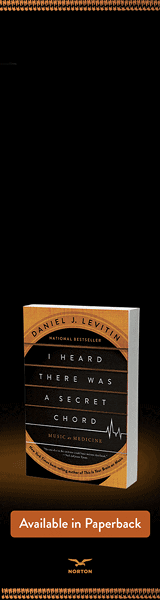 W. W. Norton & Company: I Heard There Was a Secret Chord: Music as Medicine by Daniel J. Levitin