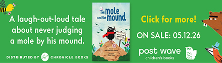 Post Wave: The Mole and the Mound and the House Underground by Will Hamilton-Davies, illustrated by Kasia Fryza