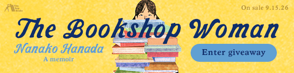 Tiny Reparations Books: The Bookshop Woman: My Year Transforming Lives--One Book at a Time by Nanako Hanada, translated by Cat Anderson