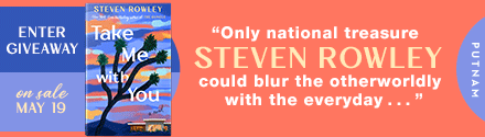 G.P. Putnam's Sons: Take Me with You by Steven Rowley