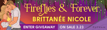 G.P. Putnam's Sons: Fireflies & Forever by Brittan&eacute;e Nicole
