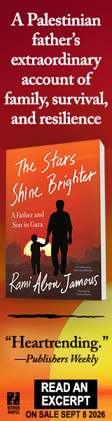 Other Press (NY): The Stars Shine Brighter: A Father and Son in Gaza by Rami Abou Jamous with Lilya Melkonian, translated by Adriana Hunter