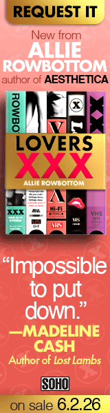 Soho Press: Lovers XXX by Allie Rowbottom