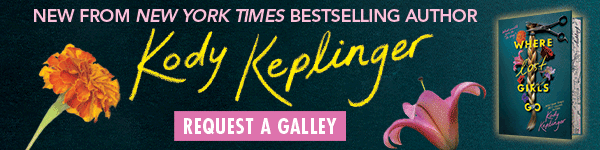 Scholastic Press: Where Lost Girls Go by Kody Keplinger
