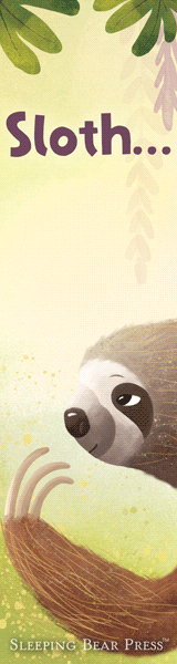 Sleeping Bear Press: Sloth & Moth: A Better-Together Friendship by Helen Taylor, illustrated by Gavib Scott
