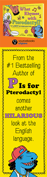 Sourcebooks Explore: What Rhymes with Pterodactyl?: The Worst Rhyming Book Ever by Raj Haldar, illustrated by Welove Studio