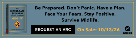Quirk Books: The Worst-Case Scenario Survival Handbook: Midlife by David Borgenicht, Joshua Piven, and Don Steinberg