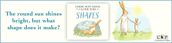 Candlewick Press (MA):  Guess How Much I Love You: Shapes by Sam McBratney, illustrated by Anita Jeram