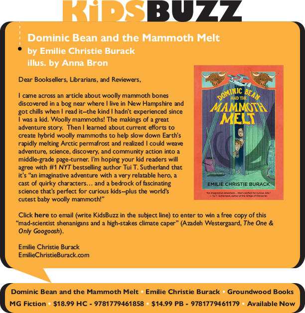 KidsBuzz: Groundwood Books: Dominic Bean and the Mammoth Melt by Emilie Christie Burack, illus. by Anna Bron
