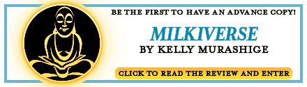 GLOW: Soho Press: Milkiverse by Kelly Murashige