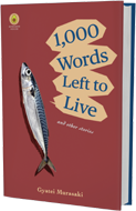 GLOW: 1,000 Words Left to Live by Gyatei Murasaki, transl. by Matt Treyvaud