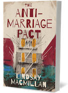 GLOW: Harper Muse: The Anti-Marriage Pact by Lindsay MacMillan