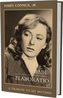 GLOW: Harper Celebrate: Babe: Elaboratio: A Tribute to My Mother by Harry Connick Jr.