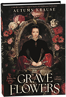 GLOW: Peachtree Teen: Grave Flowers by Autumn Krause
