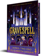 GLOW: Sourcebooks Fire: Gravespell (Deluxe Edition) (Mages & Murder #1) by James Trevino and Elizabeth Sagan