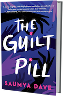 GLOW: Park Row: The Guilt Pill by Saumya Dave