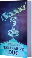 GLOW: Saga Press: Mazywood by Tananarive Due