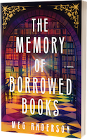 GLOW: Sourcebooks Landmark: The Memory of Borrowed Books by Meg Anderson