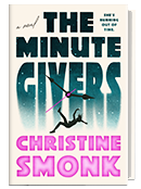 GLOW: Berkley Books: The Minute Givers by Christine Smonk