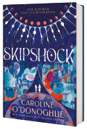 GLOW: Walker Books US: Skipshock by Caroline O'Donoghue