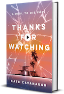 GLOW: Inimitable Books: Thanks for Watching by Kate Cavanaugh