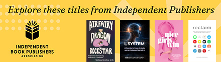 IBPA: Explore these titles from Independent Publishers