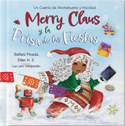 Bannon River Books: Merry Claus y la Prisa de Las Fiestas by Stefani Pineda and Ellen H. S., illus. by Luz Lara Villalpando