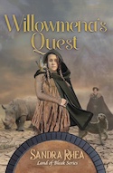 Blissful Light Press: Willowmena's Quest (Land of Bleak #1) by Sandra Rhea