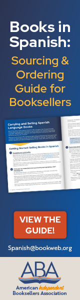 American Booksellers Association: A Sourcing & Ordering Guide for Booksellers on Books in Spanish. View the guide!